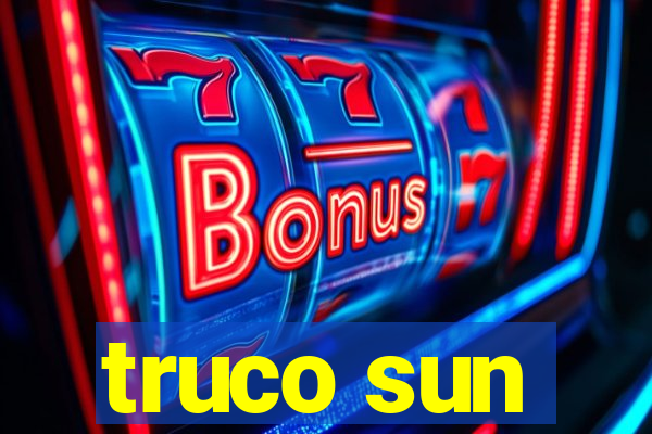 truco sun