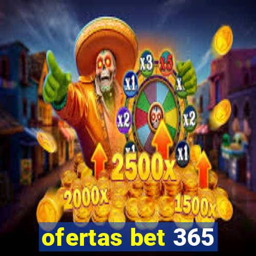 ofertas bet 365