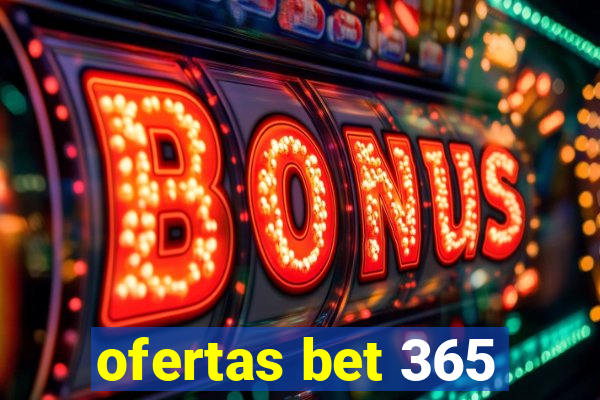 ofertas bet 365