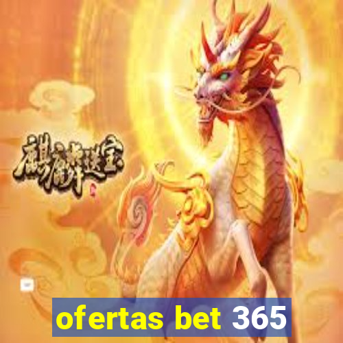 ofertas bet 365