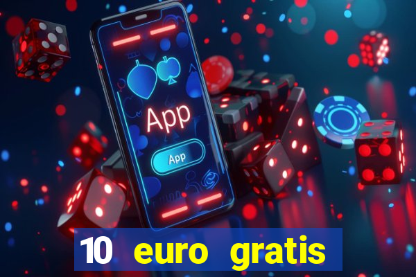 10 euro gratis betsson casino ohne einzahlung