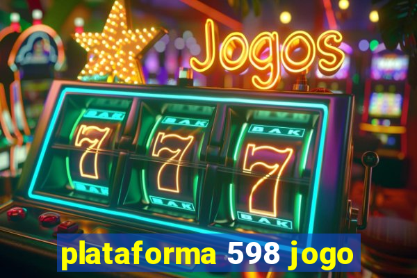 plataforma 598 jogo