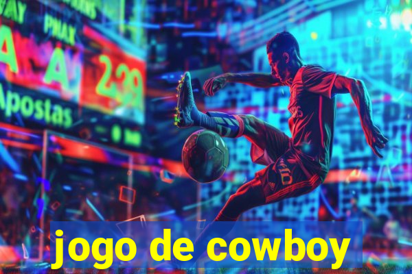 jogo de cowboy