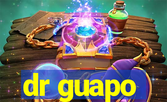 dr guapo