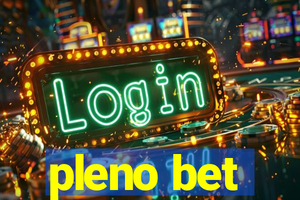 pleno bet