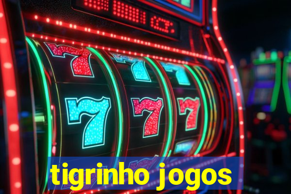 tigrinho jogos