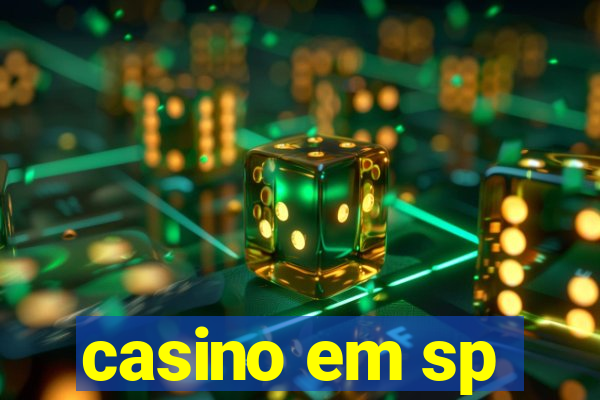 casino em sp