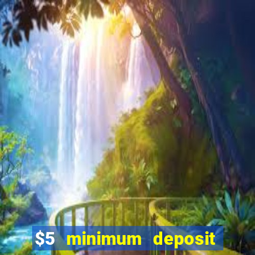 $5 minimum deposit casino in canada