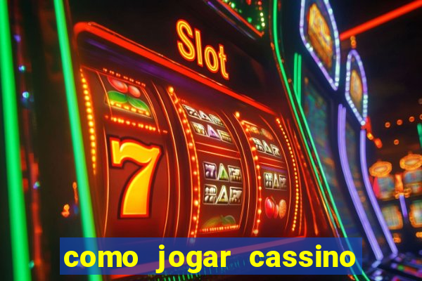 como jogar cassino na bet365