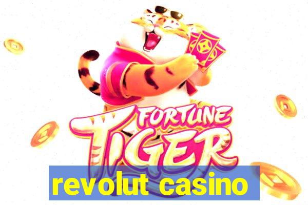 revolut casino