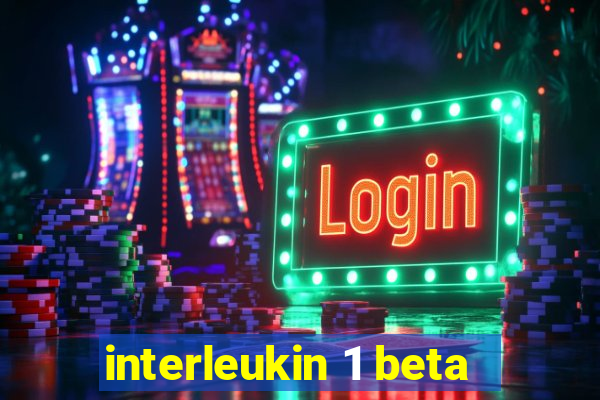 interleukin 1 beta