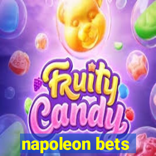 napoleon bets