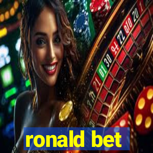 ronald bet