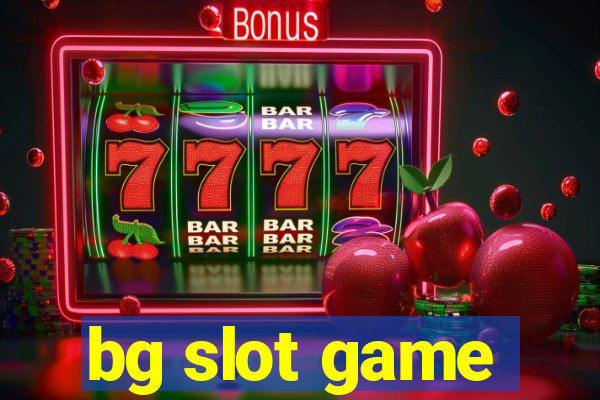 bg slot game