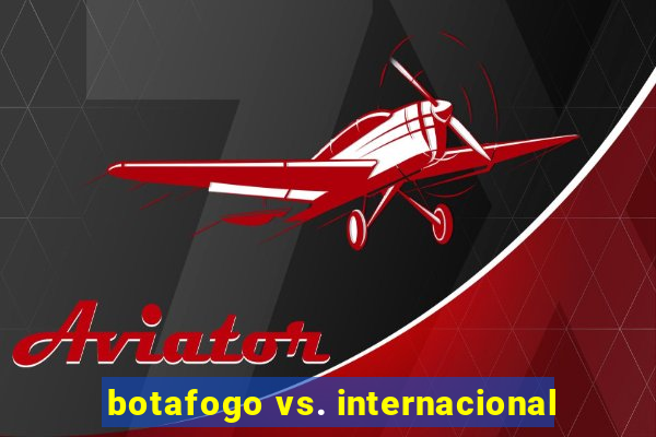 botafogo vs. internacional