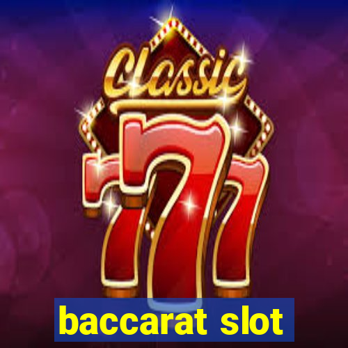 baccarat slot