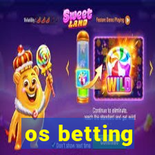 os betting