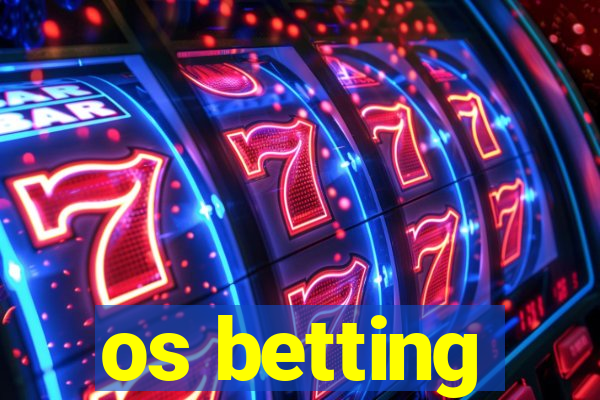 os betting