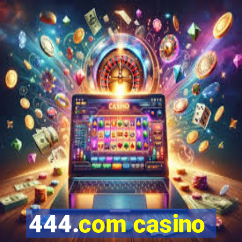 444.com casino