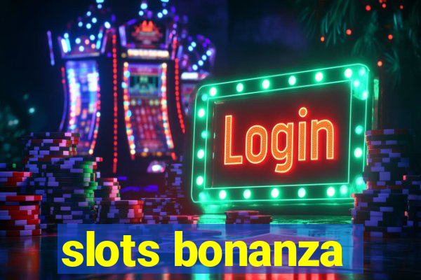 slots bonanza