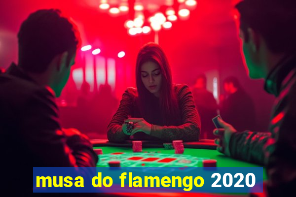 musa do flamengo 2020