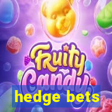 hedge bets