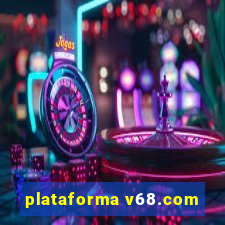 plataforma v68.com