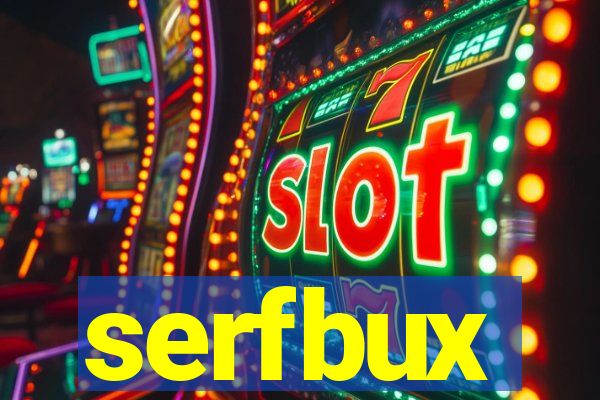 serfbux