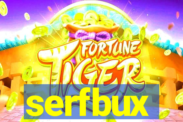 serfbux