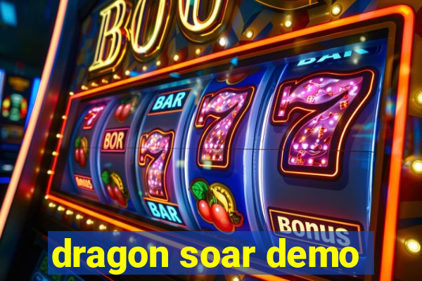 dragon soar demo