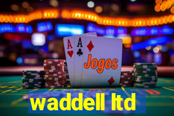 waddell ltd