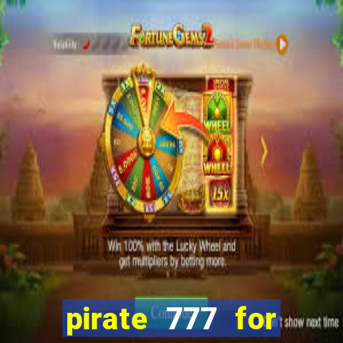 pirate 777 for slot games