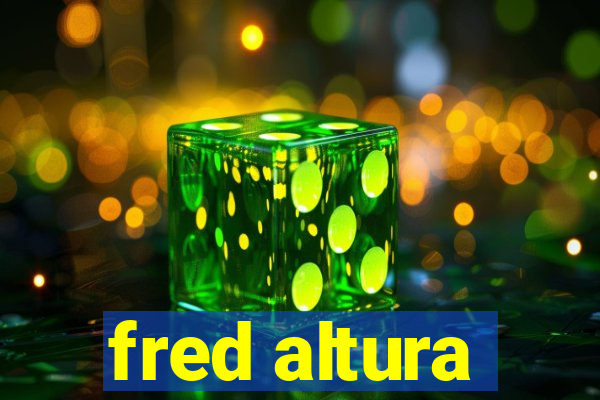 fred altura