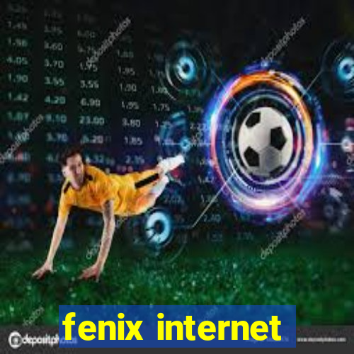 fenix internet