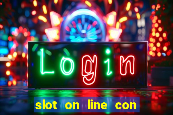 slot on line con bonus senza deposito