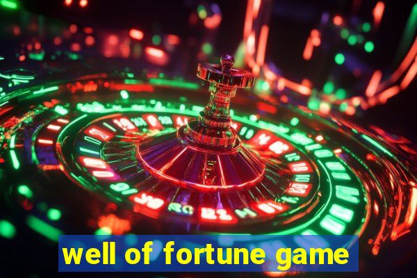 well of fortune game