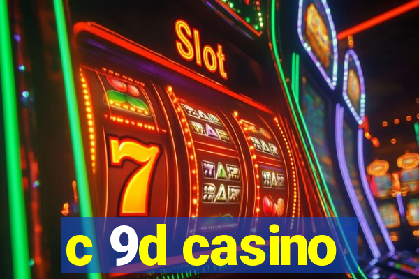 c 9d casino