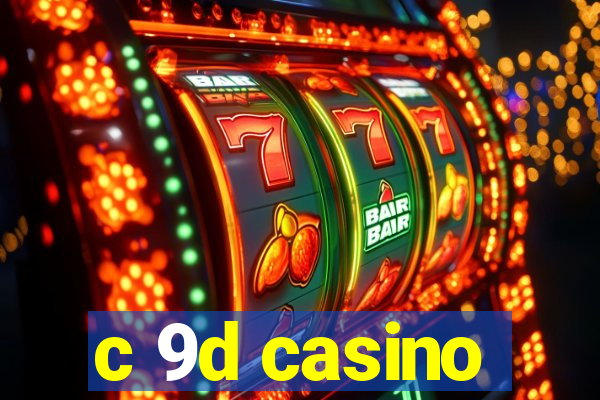 c 9d casino