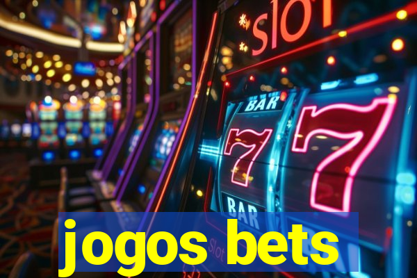 jogos bets