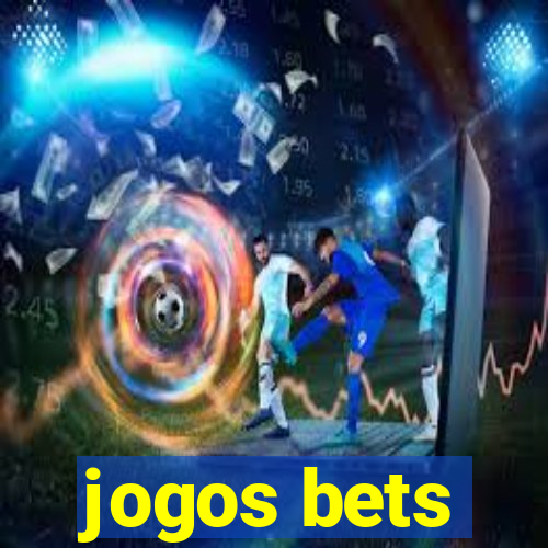 jogos bets