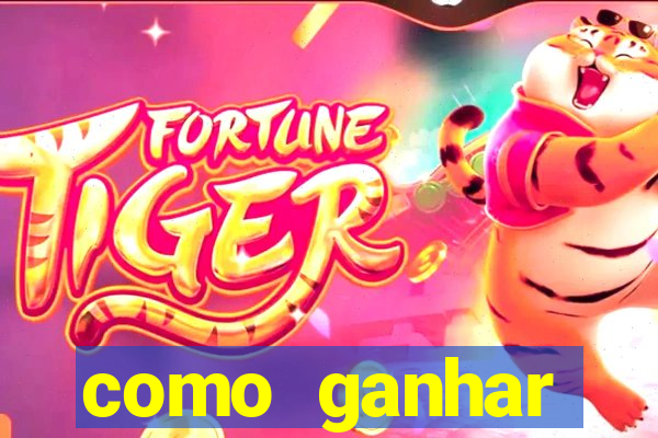 como ganhar dinheiro jogando no tigre