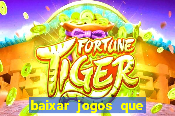 baixar jogos que pagam dinheiro de verdade