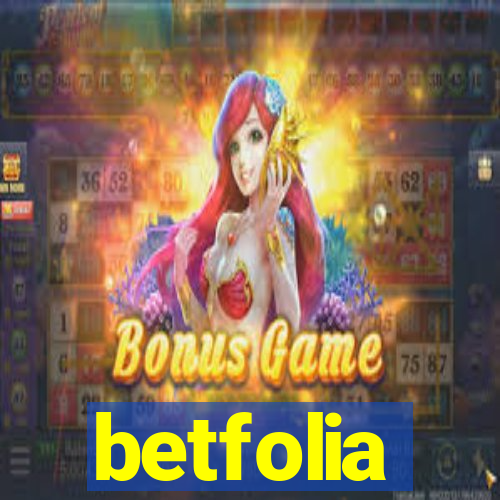 betfolia