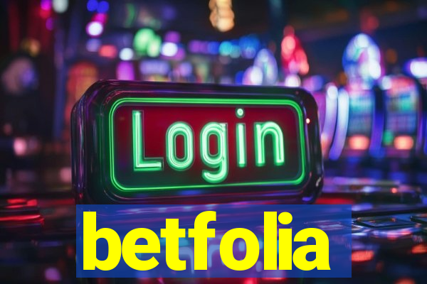 betfolia