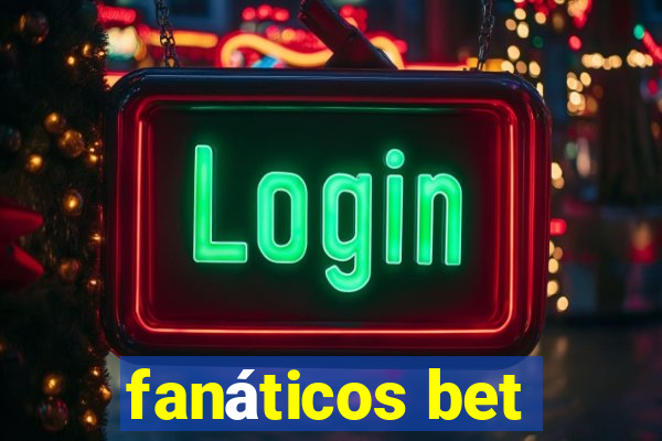 fanáticos bet