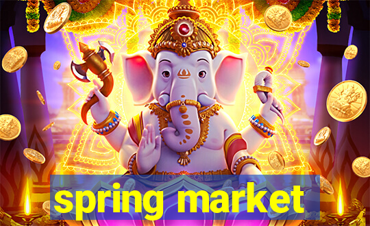 spring market