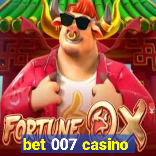 bet 007 casino