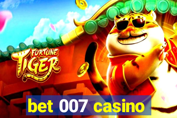 bet 007 casino