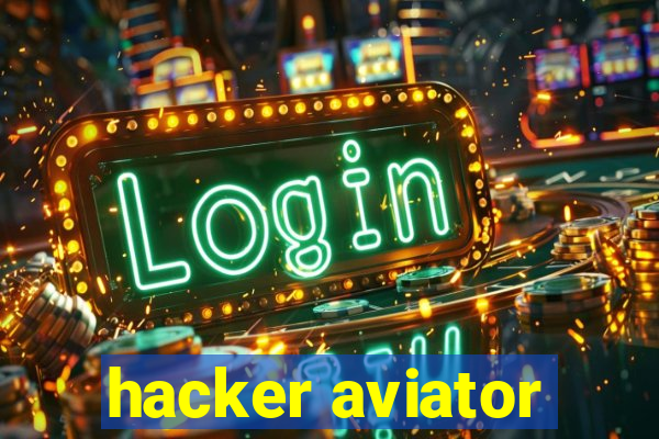 hacker aviator