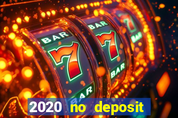 2020 no deposit casino codes